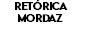 Retórica Mordaz